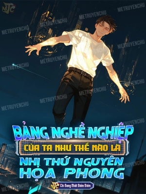Bảng Nghề Nghiệp Của Ta Như Thế Nào Là Nhị Thứ Nguyên Họa Phong?