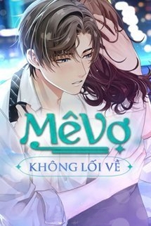 Mê Vợ Không Lối Về (Dịch Full )