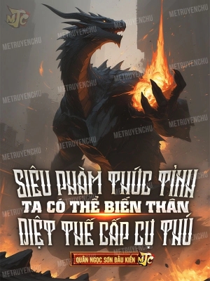 Siêu Phàm Thức Tỉnh, Ta Có Thể Biến Thân Diệt Thế Cấp Cự Thú
