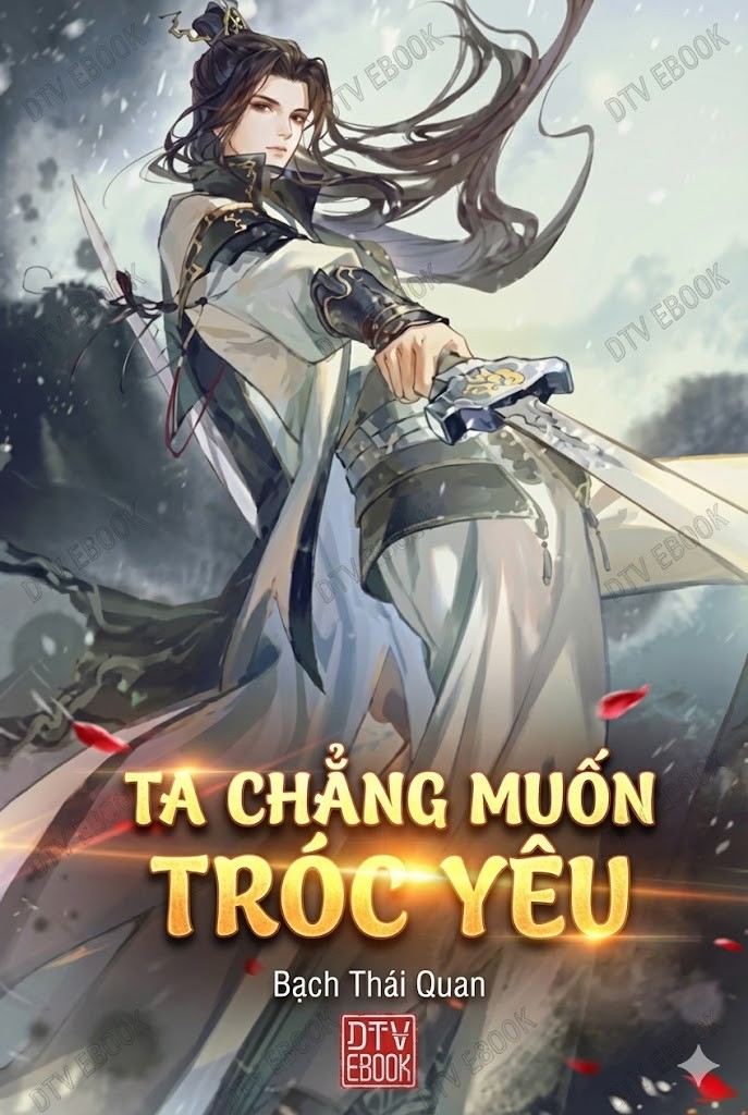 Ta Chẳng Muốn Tróc Yêu