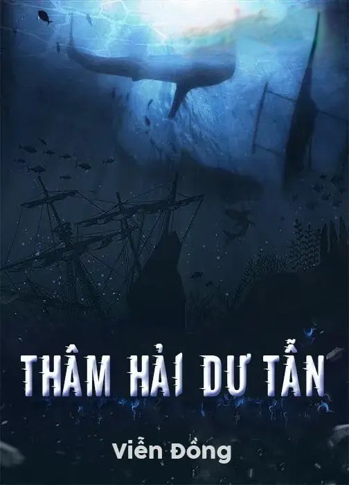Thâm Hải Dư Tẫn (Tro Tàn Biển Sâu)