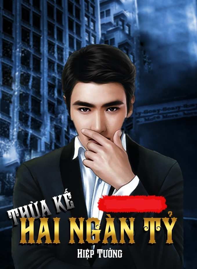 Thừa Kế Hai Ngàn Tỷ